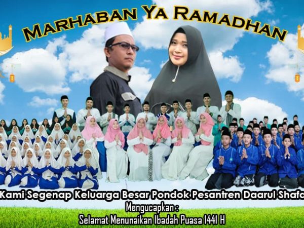 Marhaban Ya Ramadhan | Pondok Pesantren Modern Daarul Shafa